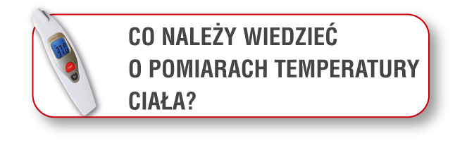 Co należy wiedzieć o pomiarach temperatury ciała?